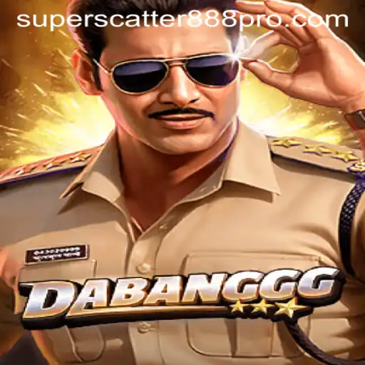 Dive into the Excitement of DABANGGG and SUPER SCATTER 888