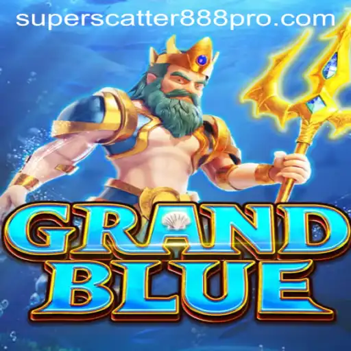 Discover the Thrilling World of GRANDBLUE: SUPER SCATTER 888
