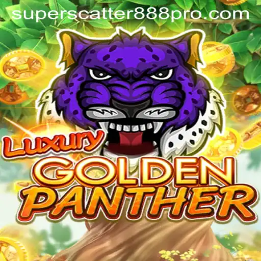 Exploring LUXURYGOLDENPANTHER and the Role of SUPER SCATTER 888 in Gaming